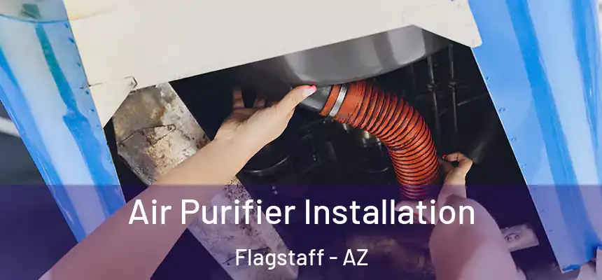 Air Purifier Installation Flagstaff - AZ