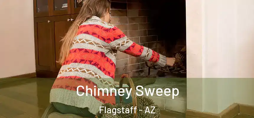 Chimney Sweep Flagstaff - AZ